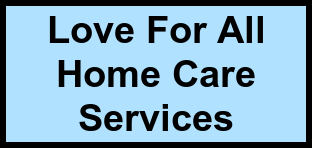 Logo of Love For All Home Care Services, , Shrewsbury, MA