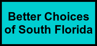 Logo of Better Choices of South Florida, , Miami, FL