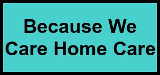 Logo of Because We Care Home Care, , Detroit, MI