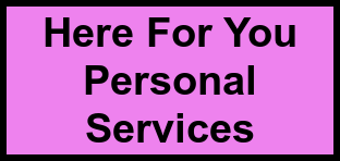 Logo of Here For You Personal Services, , Lake Worth, FL