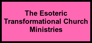Logo of The Esoteric Transformational Church Ministries, , New York, NY