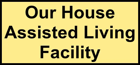Logo of Our House Assisted Living Facility, Assisted Living, Millersville, MD