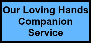 Logo of Our Loving Hands Companion Service, , Zephyrhills, FL