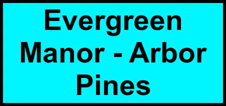 Logo of Evergreen Manor - Arbor Pines, Assisted Living, Wautoma, WI