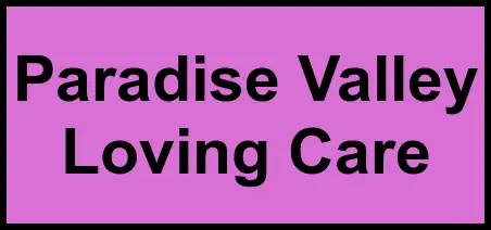 Logo of Paradise Valley Loving Care, Assisted Living, Phoenix, AZ